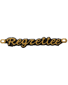 REGRETTEE