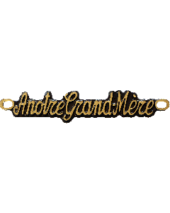 A NOTRE GRAND MERE